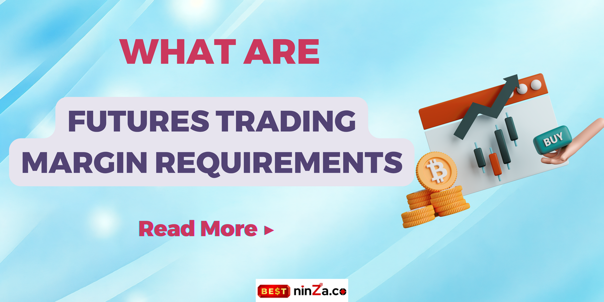 Futures Trading Margin Requirements: A Complete Guide for 2026