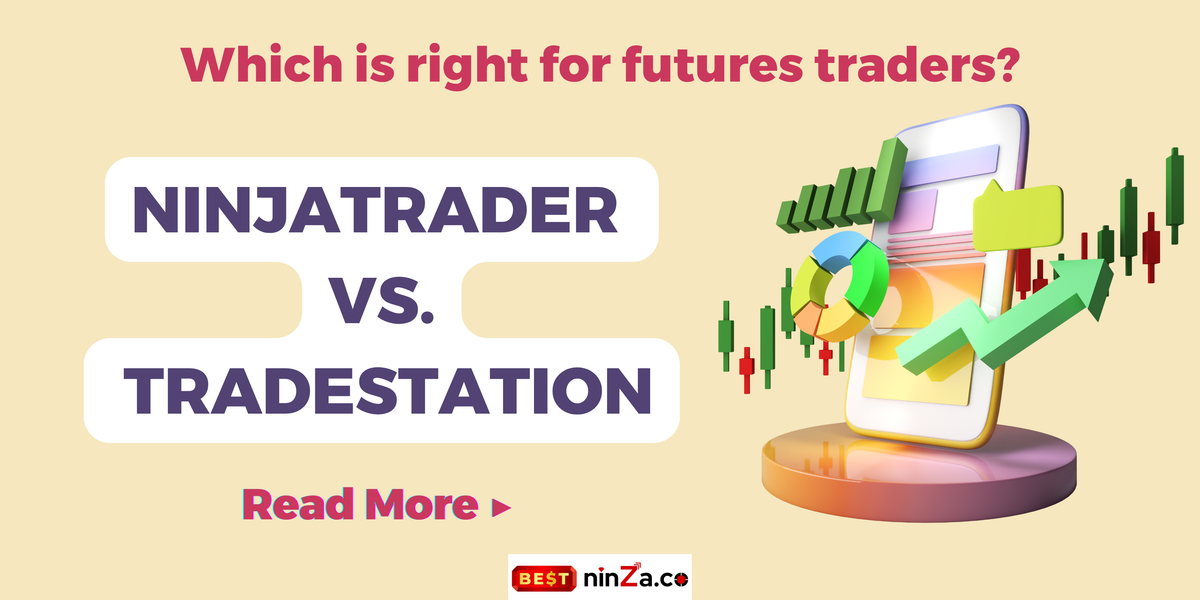 NinjaTrader vs TradeStation 2026: Which Platform Is Right for Futures Traders?