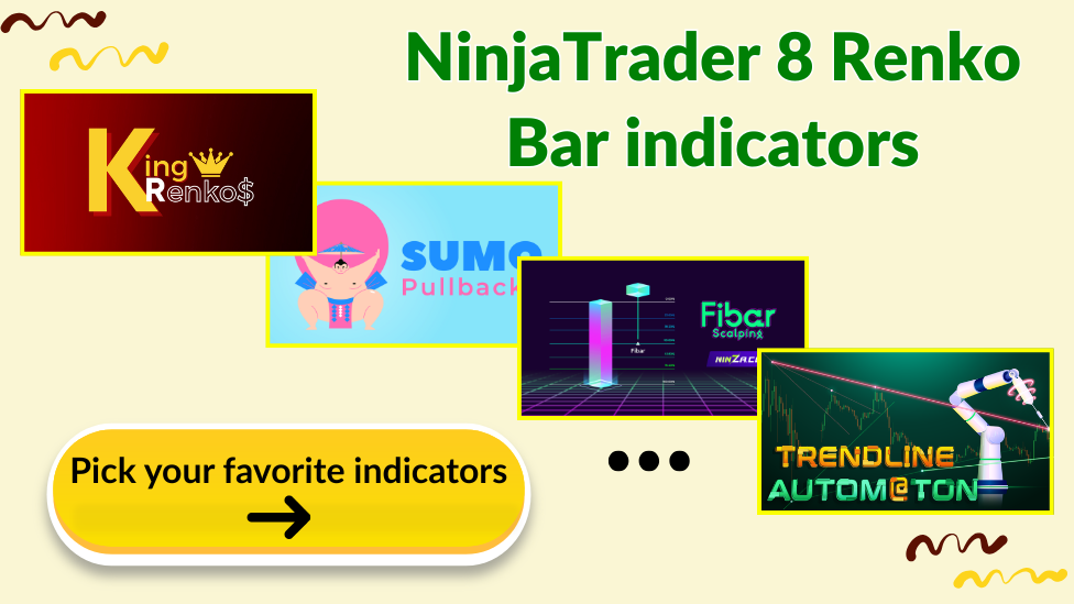 Best NinjaTrader Indicators for Renko Bars: Smooth Price Action, Better Trades