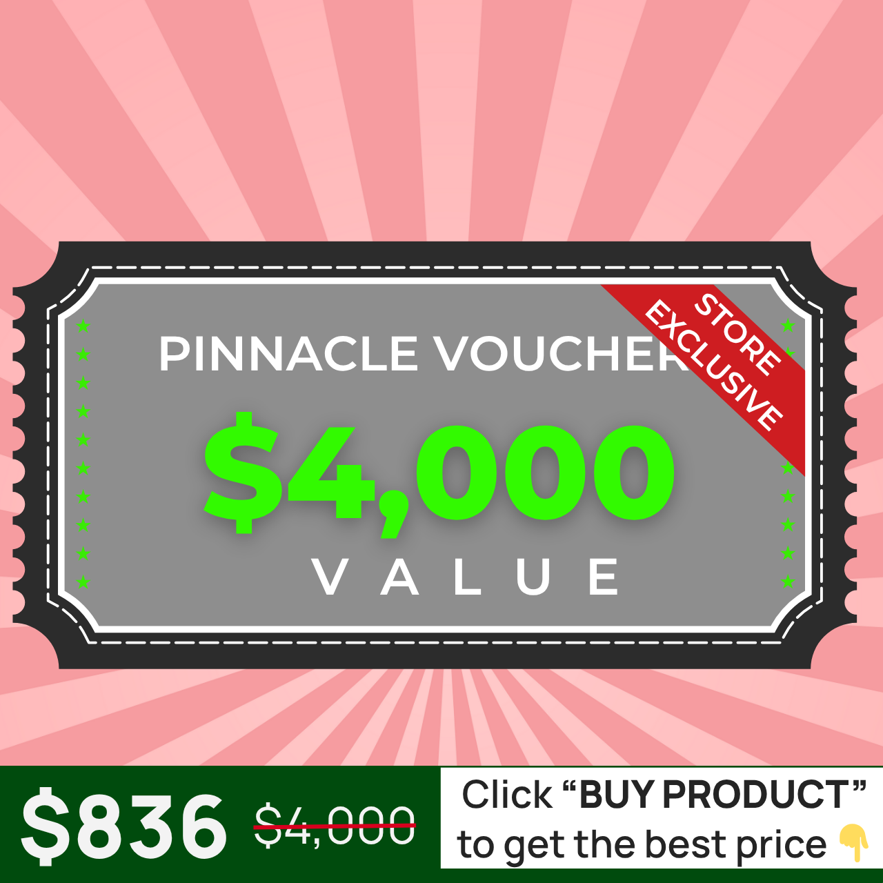 [Store Exclusive] Pinnacle Voucher - $4,000 value